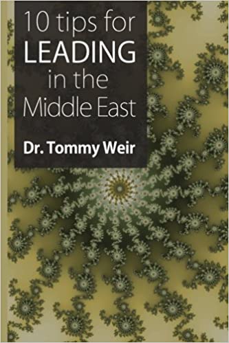 10 Tips for Leading in the Middle East by Dr Tommy Weir