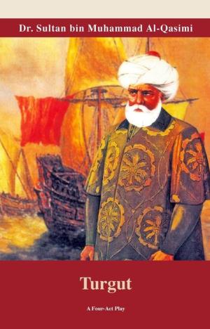 Turgut  by Shiekh Sultan Al Qasimi